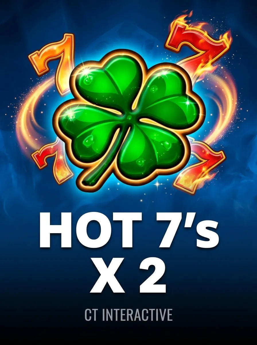 HOT 7's X 2