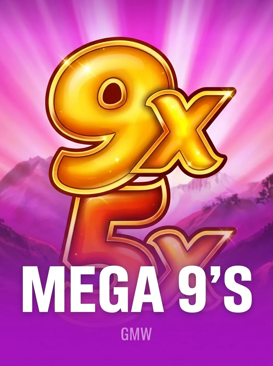 Mega 9's