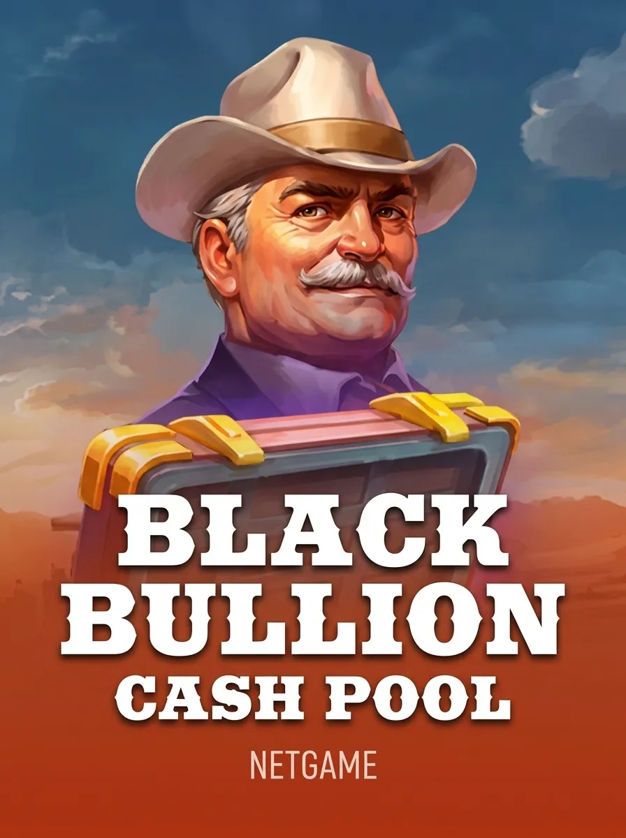 Black Bullion: Cash Pool