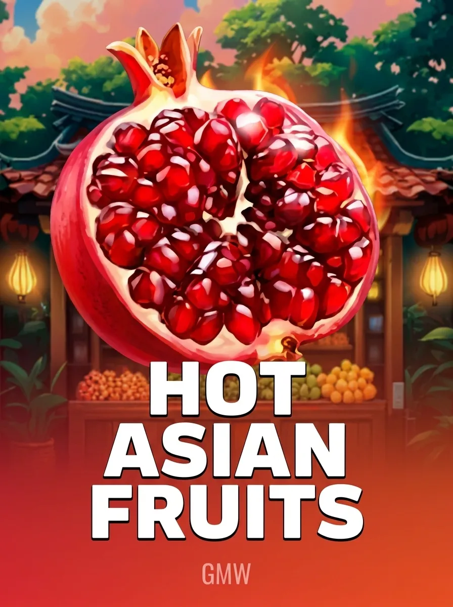 Hot Asian Fruits