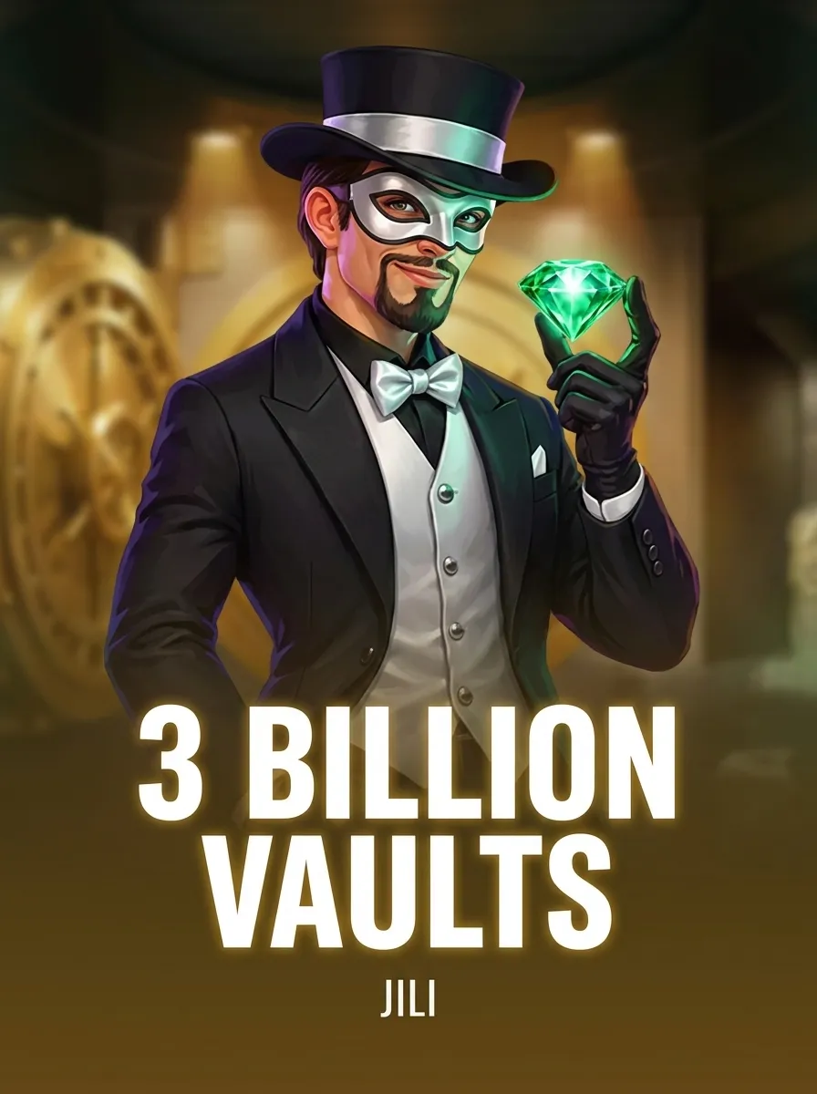 3 Billion Vaults