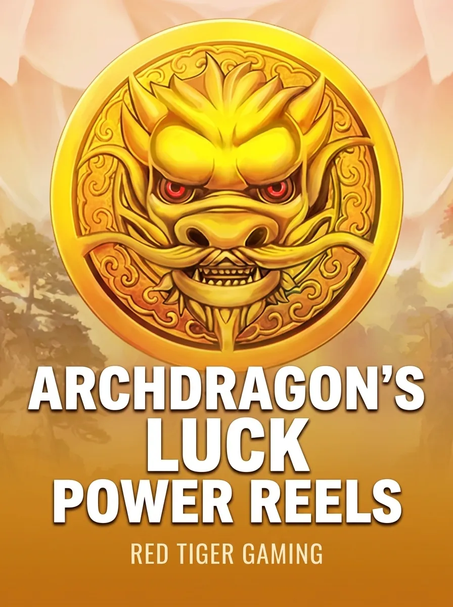 Archdragon's Luck Power Reels