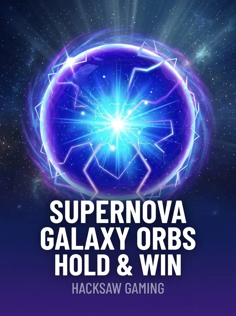 Supernova Galaxy Orbs Hold & Win