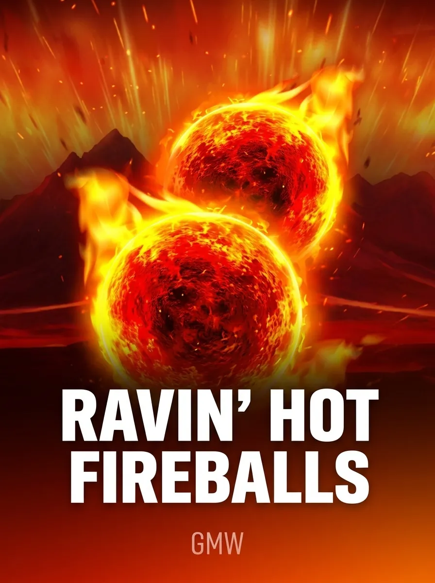 Ravin Hot Fireballs