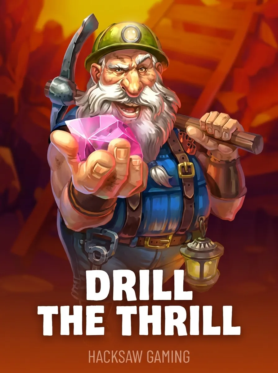 Drill the Thrill